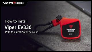 How to Install the Viper EV330 PCIe M.2 2230 SSD Enclosure | Patriot Viper