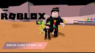 Roblox Clone Tycoon - 2  Часть #1  Игра Роблокс Клон Тайкун 2