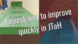 How to easily become better at JToH (quickly) (outdated)