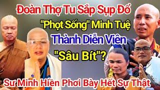  Sự Thật Phơi Bày! Đoàn Thợ Tu Minh Tuệ Tan Rã - Ai Sẽ Là Kẻ Cuối Cùng Ở Lại? A Báu Nói Chính Xác