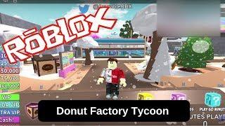 Roblox - Donut Factory Tycoon - Alexander Bosko