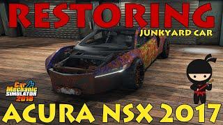 Car Mechanic Simulator 2018 - Restoring Acura NSX 2017