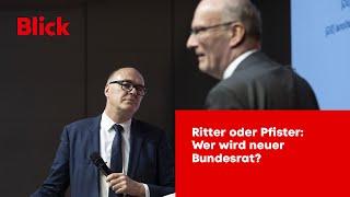 Bundesratswahlen Live - Ritter oder Pfister: Wer wird neuer Bundesrat?