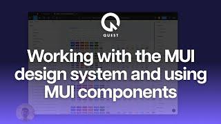 Working with the MUI design system and using MUI components