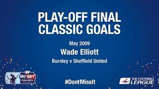 Classic Play-Off Final Goals - Wade Elliott (Burnley v Sheffield United)