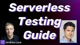 Testing Serverless Applications | Serverless Office Hours