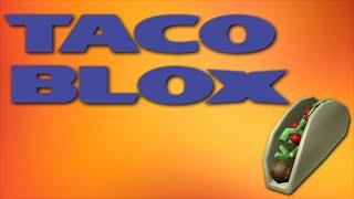 Taco BLOX - A ROBLOX Machinima