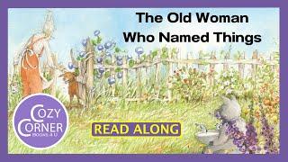 The Old Woman Who Named Things - Read Aloud Children's Book