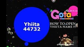 GOTA.IO HOW TO OPEN LOCKED NAMES*!? | Yhiita, Shadox, Sybka |