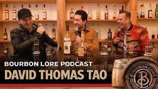 The Bourbon Lore Podcast - with David Thomas Tao