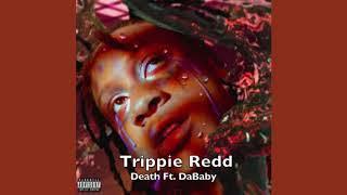 Trippie Redd - Death Ft. DaBaby Lyrics