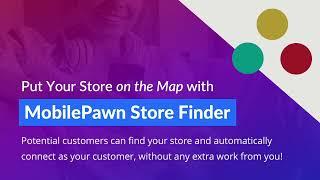 Get Your Store on the Map with MobilePawn Store Finder for Bravo Users