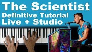 Coldplay - The Scientist Piano Tutorial - Definitive Tutorial Studio + Live 100% Correct