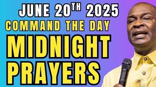 Command The Day Midnight Prayers With Apostle Joshua Selman June 20 Friday