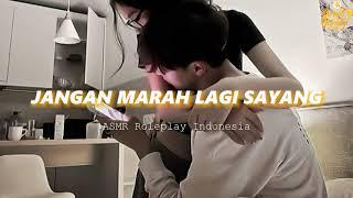 Ngebujuk Pacar Ngambek|| ASMR Roleplay Indonesia