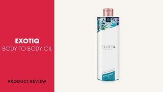 Exotiq Body to Body Oil Review | PABO