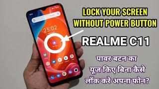 Realme C11 : Lock Your Screen Without Power Button