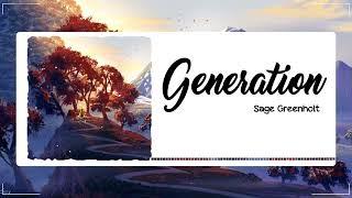 Generation  - Sage Greenhol || Music Sky