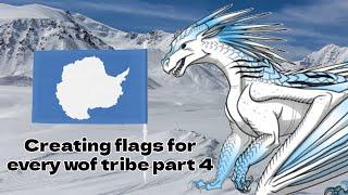 Creating flags for every wof tribe part 4