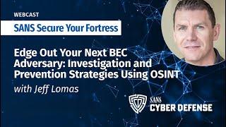 Edge Out Your Next BEC Adversary: Investigation and Prevention Strategies Using OSINT