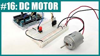 Control a DC Motor with Arduino (Lesson #16)