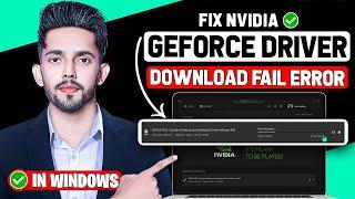 How to Fix Nvidia GeForce Experience Driver Download Failed Error (Updated)