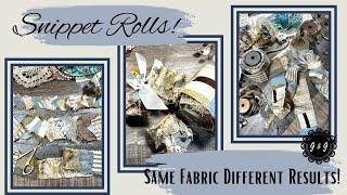 Let's Create Snippet Rolls!  Same Fabric 3 Different Results!