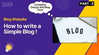 How to Write a Simple Blog in Your Blog Website using WordPres | Part 3