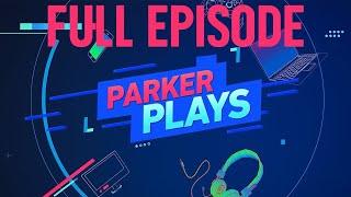 Parker Plays S01 E01: Pilot *FULL EPISODE*