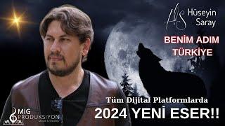 BENİM ADIM TÜRKİYE | HÜSEYİN SARAY (Official Audio)