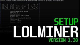 How To Start Mining with Lolminer UPDATE | lolminer 1.38