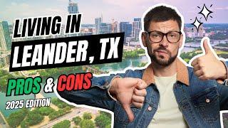 Living in Leander Texas in 2025: Pros and Cons