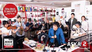 ASKA [2/2] - tiny desk concerts JAPAN