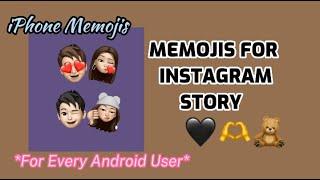 APPLY iPhone MEMOJIS ON INSTAGRAM STORIES In ANDROID || AESTHETIC GLORIOUS