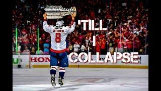 Alex Ovechkin - ‘Till I Collapse