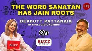 Devdutt Pattanaik | Unlocking Jainism’s Ancient Wisdom | Karma,Rebirth,Ahimsa |Buzz By The Bay Ep 24