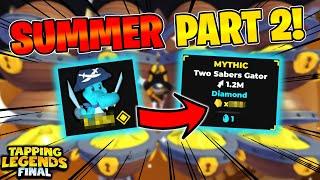 Crafting *New* DIAMOND MYTHIC in Summer Part 2 Update! Tapping Legends Final