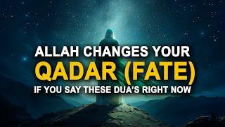 If You Say This Dua ALLAH CHANGES YOUR FATE