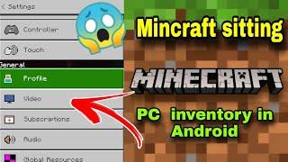 Minecraft setting  ||  PC  inventory  in Android