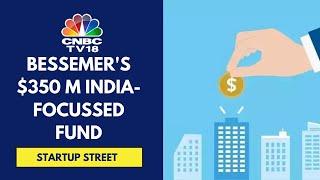 Bessemer Venture Partner Closes $350 M India Fund