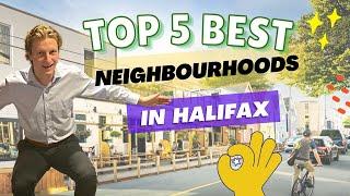 Top 5 Best Places to Live in Halifax Canada – Neighbourhood Tours