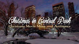 Christmas Movie Scores | Music and Ambience | Christmas in Central Park