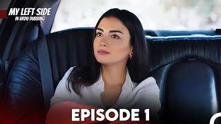 My Left Side Episode 1 (Urdu Dubbed)