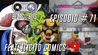 Beats & Bits #71 - Feat Ilicito Comics