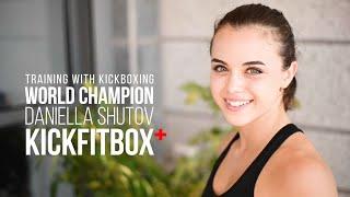 Welcome to KickFitBox | Workouts with Kickboxing World Champion Daniella Shutov