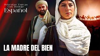 La Madre Del Bien - Película Turca Doblaje Español - 4Kseries - Hz. Rabia