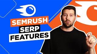 Semrush SERP Features