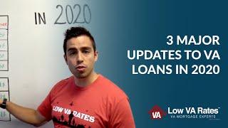 3 major updates to VA loans in 2020