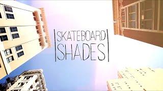 Experiment No. 1 - Skateboard Shades