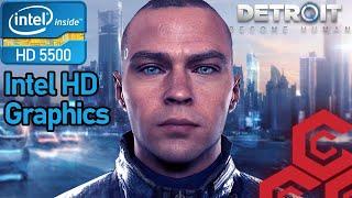 Detroit Become Human | Low End PC Test | Intel HD 5500 | i3 5005U